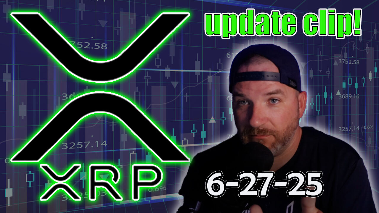 XRP update clip for last nights live stream 6-27-25