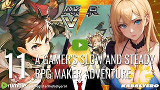 🔴 [01] A Gamer's Slow and Steady RPG Maker Adventure 🎮 Live via Rumble Studio