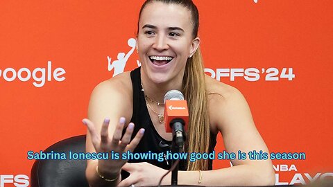 Sabrina Ionescu may not win the WNBA MVP, but she is amazingly solid