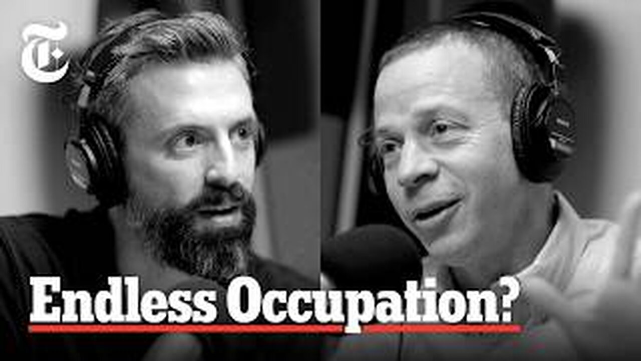Is Israel’s Plan Endless Occupation? | The Ezra Klein Show