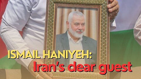 10 Minutes: Ismail Haniyeh: Iran’s dear guest