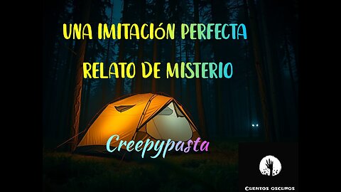 "Una imitación perfecta". Creepypasta de Reddit. Un relato de misterio y terror.