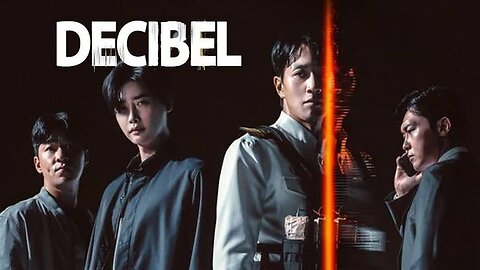 Decibel New Korean Movie 2025 Bangla Dubbbed