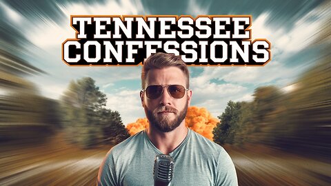 Tennessee Confessions (The Time I Blew Myself Up)