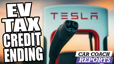 Goodbye $7,500 EV Tax Credit Deadline Looms
