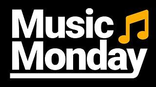 Music Monday
