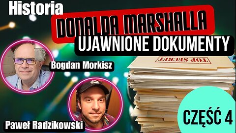 Historia Donalda Marshalla cz.4 - Paweł Radzikowski (Rivv)