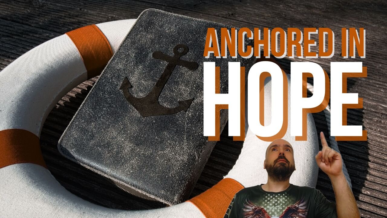 ANCHORED IN HOPE: Holding On To God's Promises