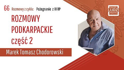 S01E66 – Pożegnanie z III RP Rozmowy podkarpackie część 2