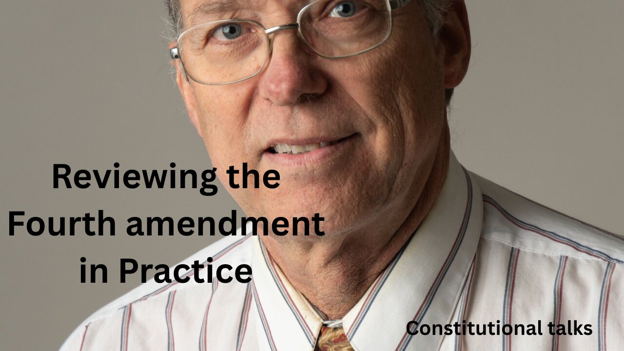 Reviewing the Fourth Amendment