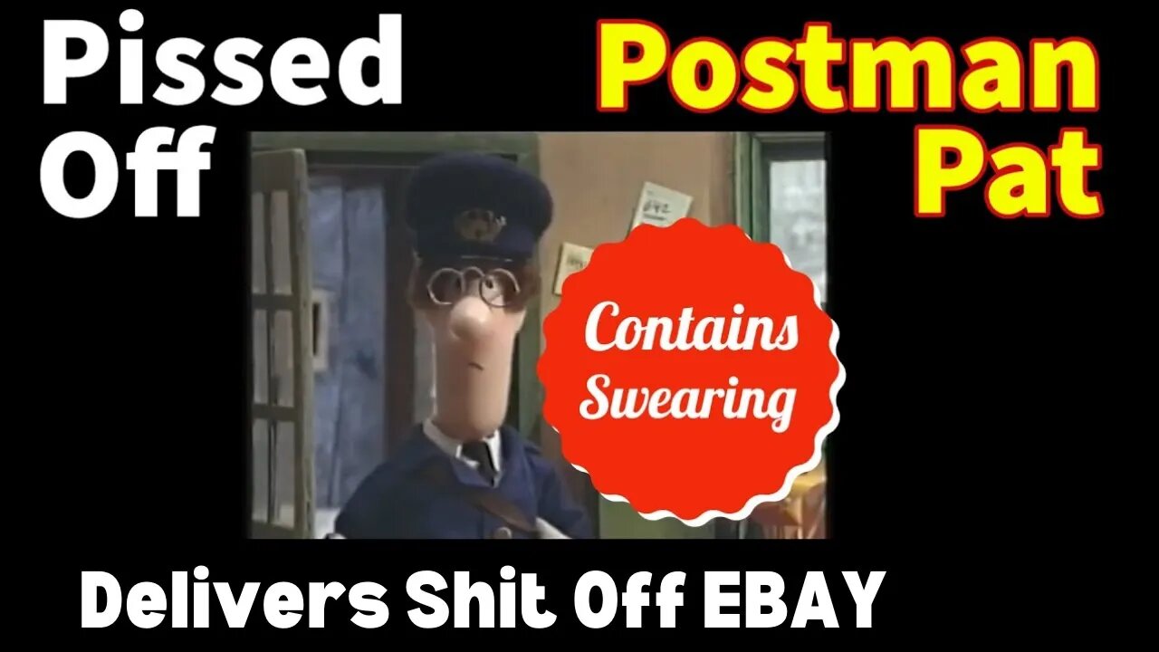 Pissed Off Postman Pat DELIVERS SHIT OFF EBAY