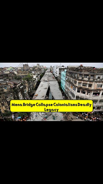 Mena Bridge Collapse: Colonialism's Deadly Legacy #IndiaHistory #EngineeringFailures