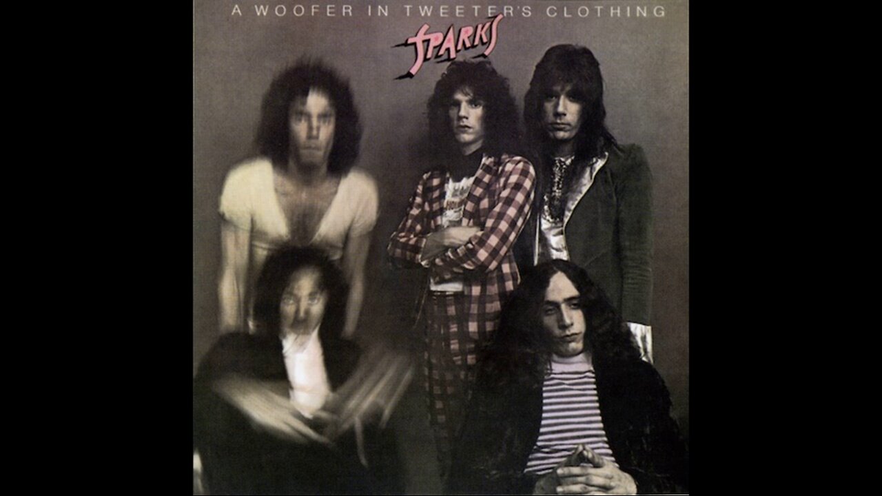 Sparks - A Woofer In Tweeter's Clothing (1972/2006) [Complete CD]