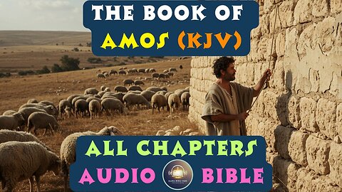 Book of Amos - All Chapters Audio Bible (KJV) | King James Version | Audio Bible Hub