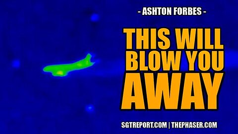 THIS WILL BLOW YOU AWAY: Ashton Forbes [HIDDEN TECH, FREE ENERGY]
