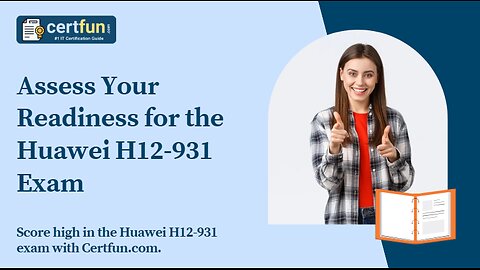 Assess Your Readiness for the Huawei H12-931 Exam