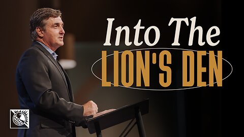 Into the Lion’s Den