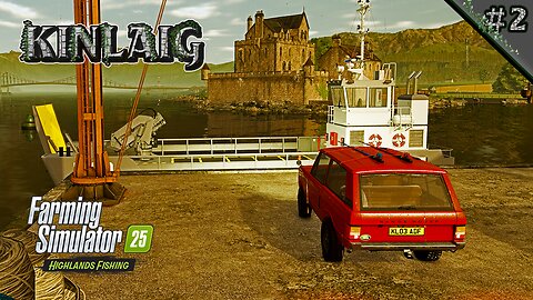 MASSIVE DEBT! Buying a Cargo Vessel & Fish Breeding Facility. | Kinlaig Ep. 2 | Farming Simulator 25