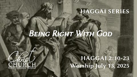 Being Right with God | Haggai 2:10–23 | Rev. John Canales
