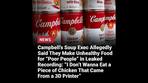 Bombshell exposed Campbell Soup leaked recording Executive “call soup for poor “