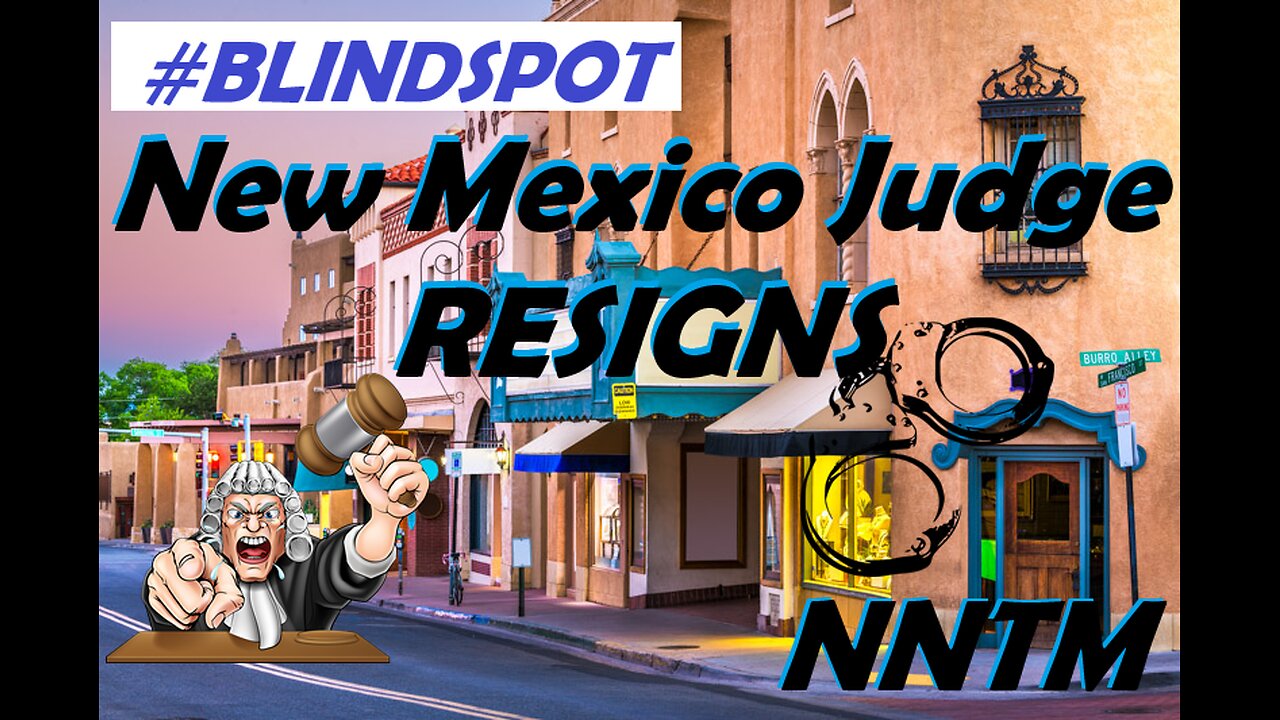 New Mexico Judge RESIGNS When Migrant Arrested in his Home