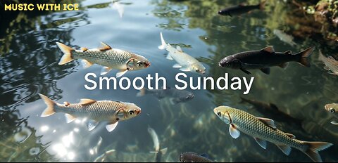 Music with Ice: Smooth Sunday