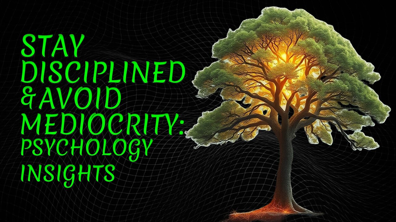 How to Force Yourself to Stay Disciplined and Stop Being Mediocre | Understanding Psychology