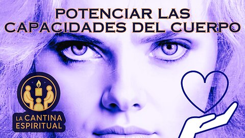 Potenciar las capacidades del cuerpo.
