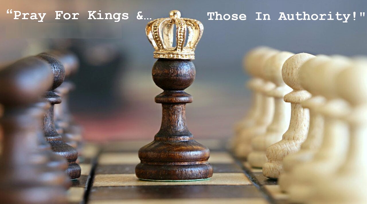 Jun 29/25 | Pray for Kings and Those in Authority!