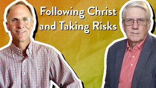 Following Christ and Taking Risks | John Ensor & Mark Nicholson | The PassionLife Podcast
