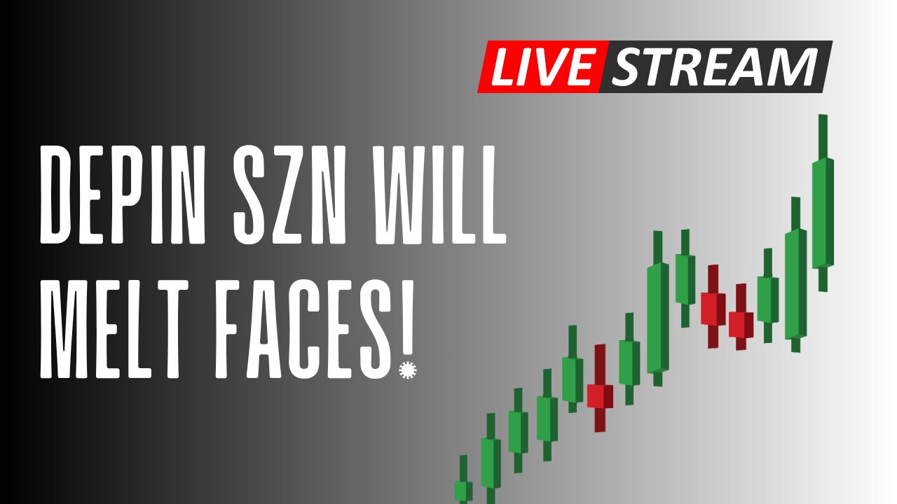 DePIN Szn Will Melt Faces!