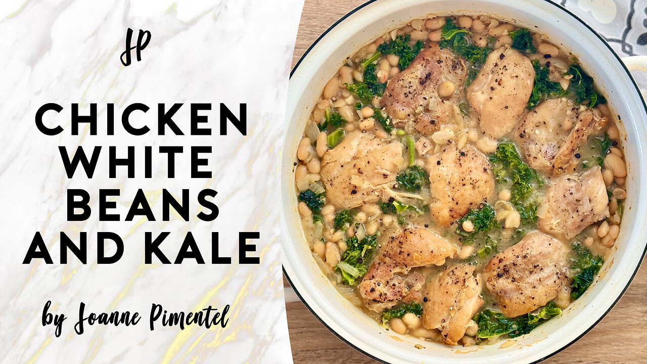 CHICKEN WHITE BEANS AND KALE