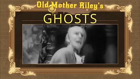 Old Mother Riley's Ghosts (1939) – A Hilarious Haunting!
