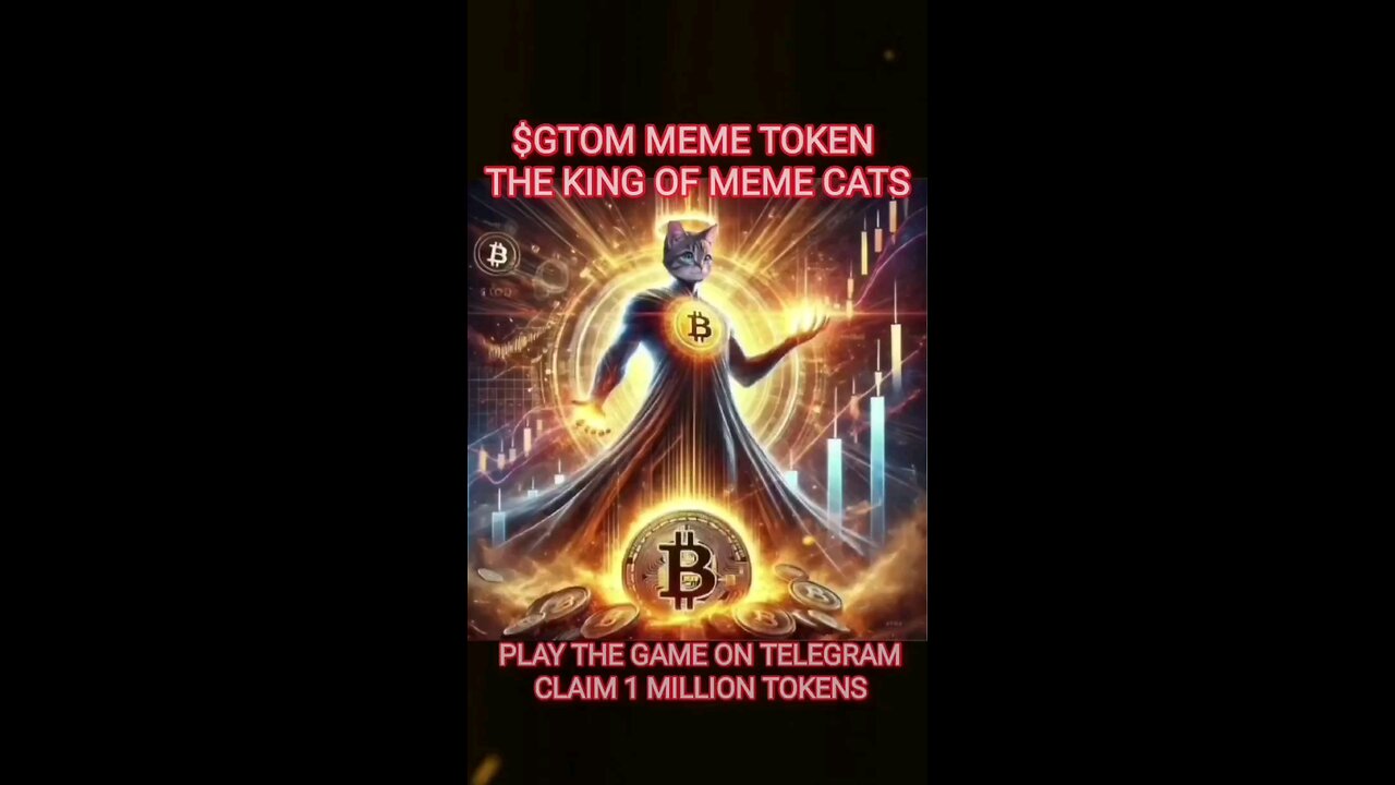 GATTO MEME KITTY WORLD, ACRONYM: $GTOM. THE MEME CAT KING OF MEME TOKENS, PLAY THE GAME ON TELEGRAM