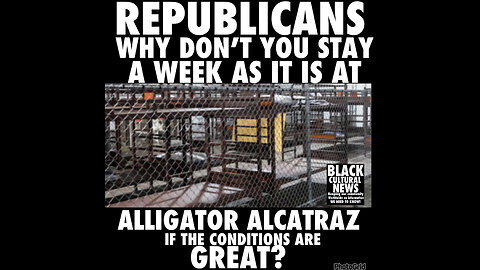 BCN #164 Alligator Alcatraz is a Concentration Camp.