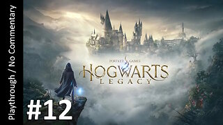 🧙‍♂️Hogwarts Legacy (Part 12) playthrough