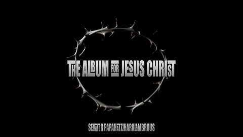 Spread the word. Share. The Album For Jesus Christ.