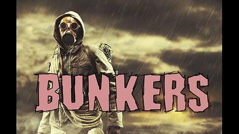 Ep 9 = Bunkers