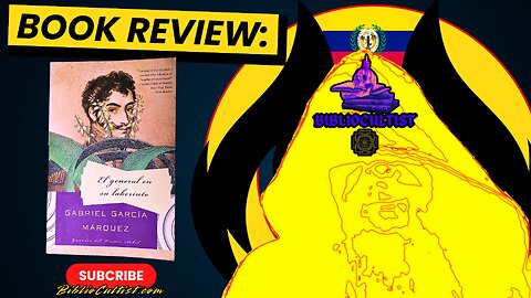 Garcia Marquez Reimagines Bolivar's TRAGIC TWILIGHT