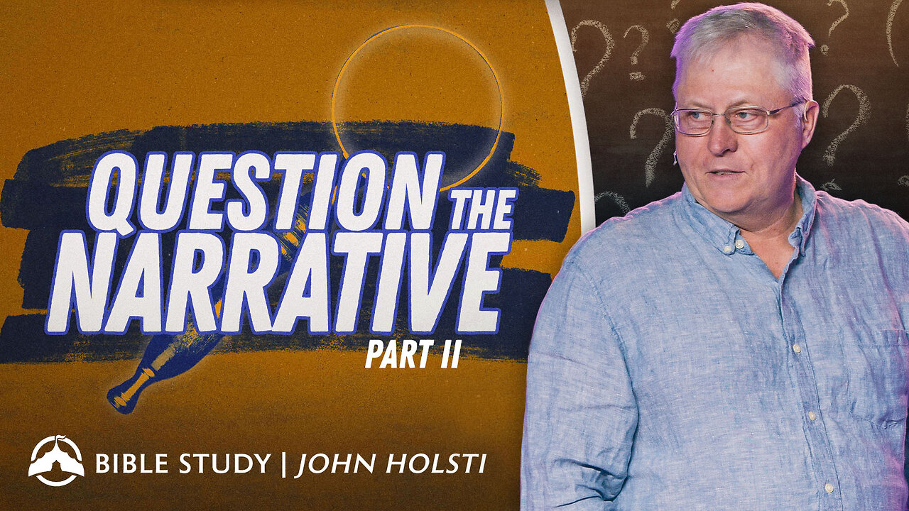Question the Narrative Pt 2 | John Holsti | Jacobs Tent