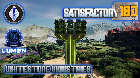 Satisfactory 1.1 | Singleplayer | S4 Episode 183