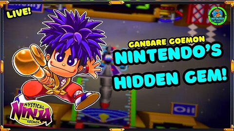 NINTENDO'S BEST HIDDEN GAME! - Mystical Ninja Starring Goemon 64! - #live #ganbaregoemon #64games