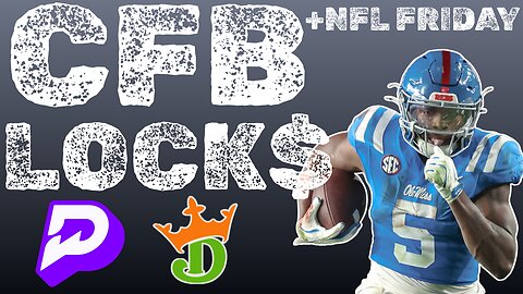CFB + NFL BLACK FRIDAY - BEST BETS + TOP PLAYER PROPS