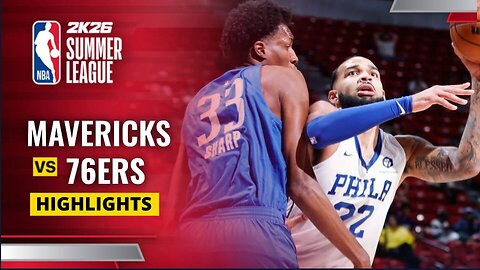 Dallas Mavericks vs Philadelphia 76ers Full Game Highlights | 2025 NBA Summer League