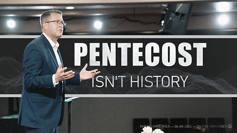 Pentecost Isn't History