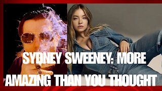 Sydney Sweeney is more Amazing that you Thought