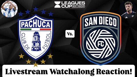 CF Pachuca Vs. San Diego FC Leagues Cup 2025 Livestream Watchalong Reaction