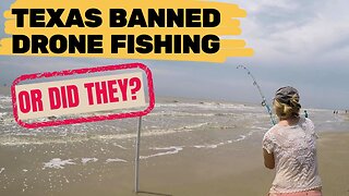 Texas Just BANNED Drone Fishing in 2025… Or Did They?