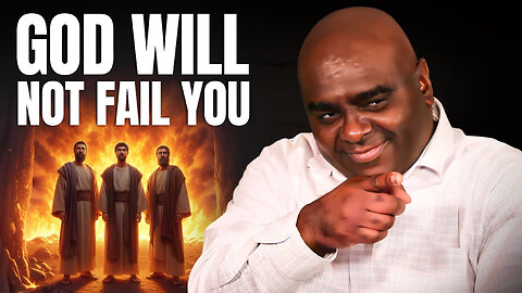 God Will Not Fail You - Morning Prayer