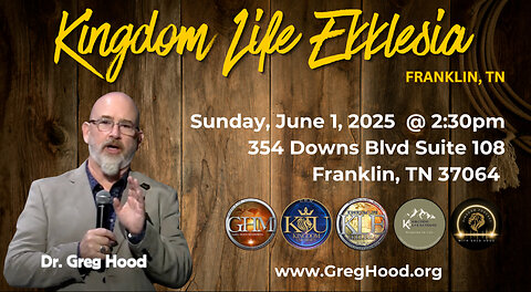 Dr. Greg Hood ⎮ LIVE - Kingdom Life Ekklesia - Franklin, TN